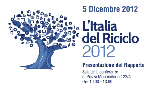  Rapporto “L’Italia del riciclo 2012”