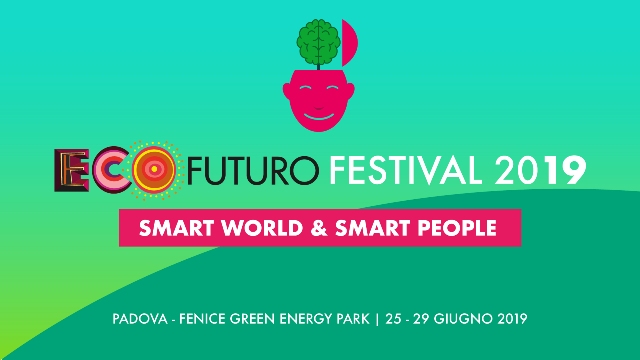  Parte il festival Ecofuturo a Padova, il tema della VI edizione  “SMART WORLD & SMART PEOPLE: la Terra salvata dalla terra”