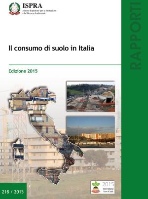  Consumo di suolo: Italia sempre più “affogata” nel cemento secondo ISPRA