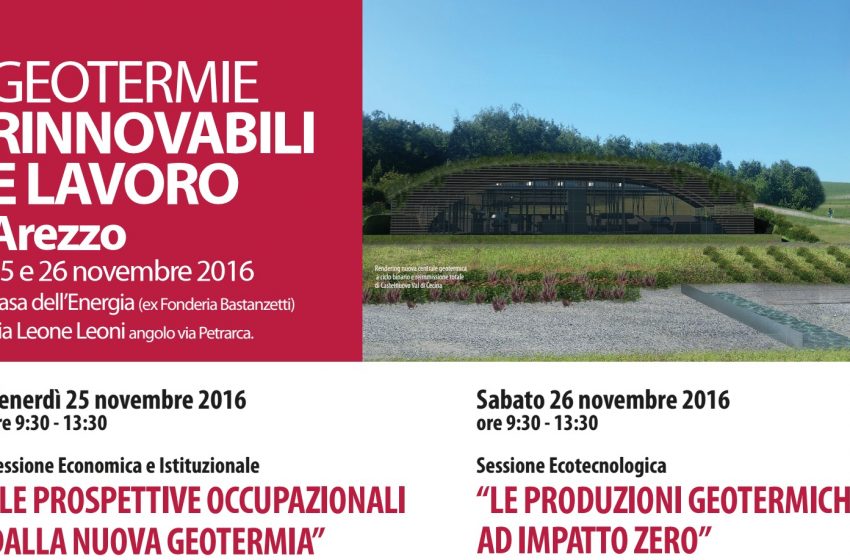  “Geotermie rinnovabili e lavoro”: la filiera geotermica si presenta ad Arezzo il 25 e 26 novembre