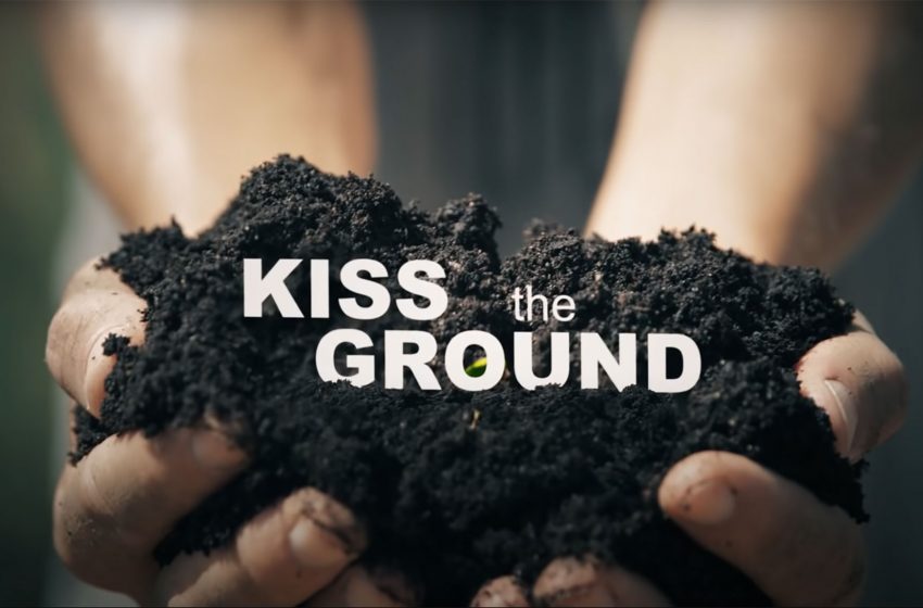  Kiss the ground: un documentario per salvare la Terra